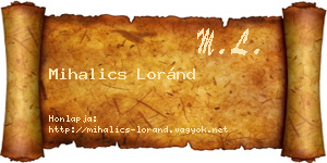 Mihalics Loránd névjegykártya